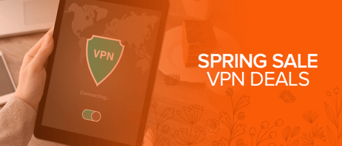 Spring Sale VPN Deals