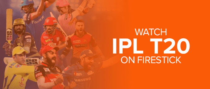 Watch IPL T20 on Firestick
