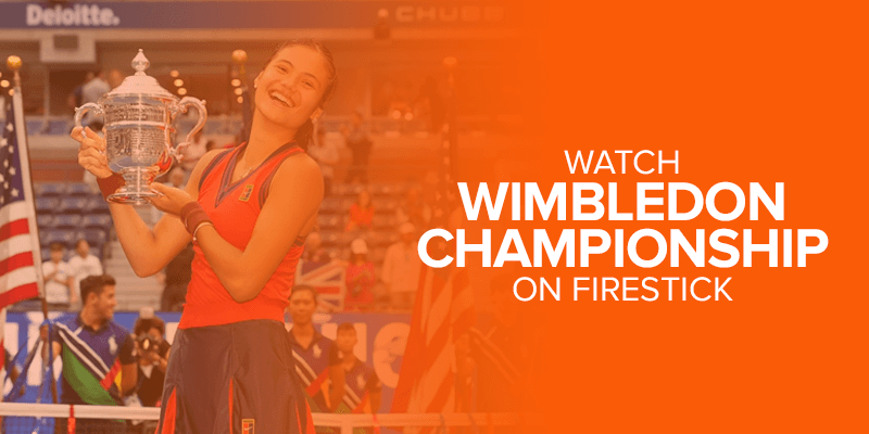 Watch Wimbledon Championship on FireStick