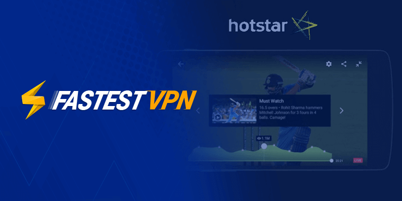 FastestVPN Great Speeds For Hotstar