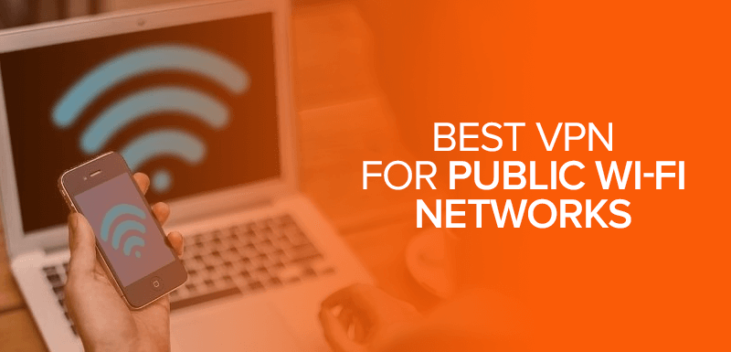 Best VPN for Public Wi-Fi Networks