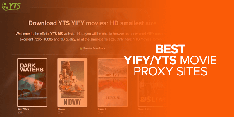 Best YIFY/YTS Movie Proxy Sites