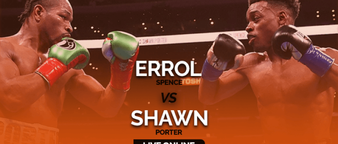 Watch Errol Spence Jr. vs Shawn Porter Live Online