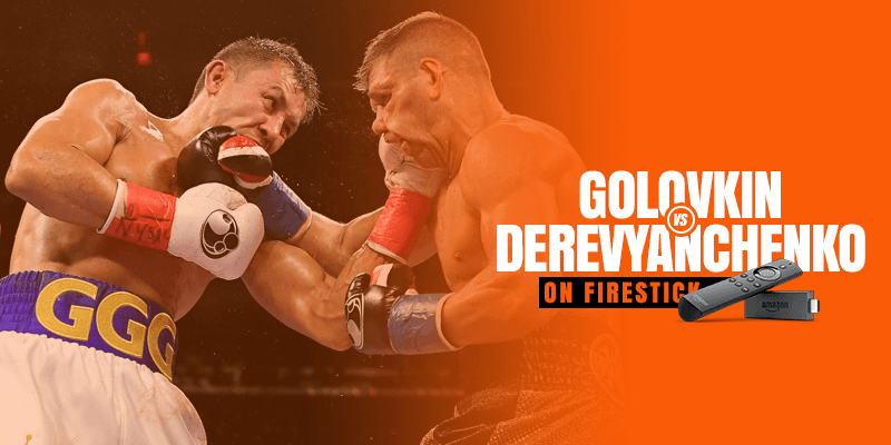 Watch Golovkin vs Derevyanchenko on Firestick