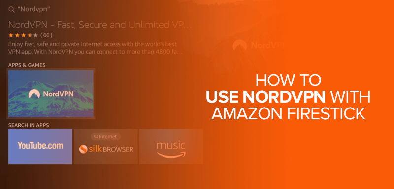 How to use NordVPN with Amazon Firestick