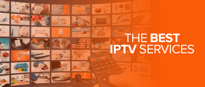The Best IPTV Services