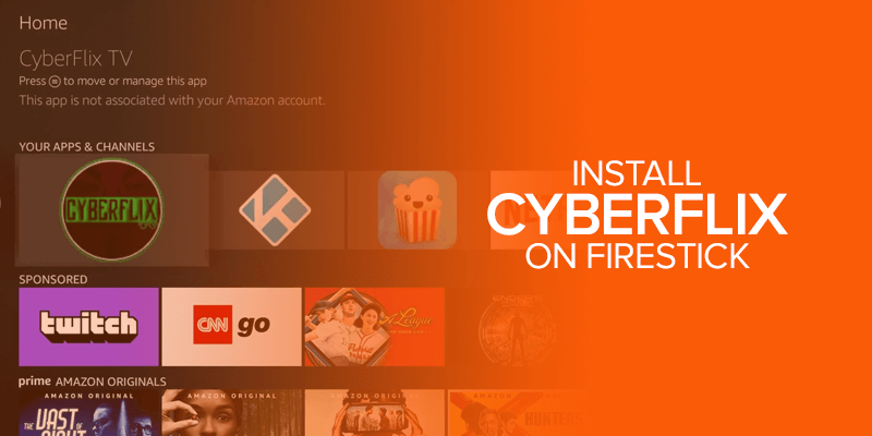 Install Cyberflix on Firestick