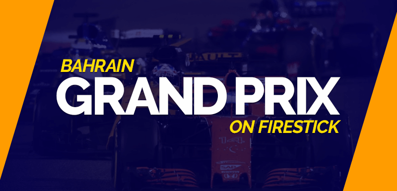 How To Watch F1 Live Streaming On FireStick (Bahrain Grand Prix 2021)