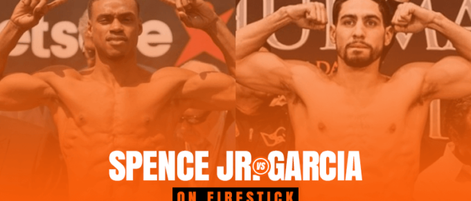 Watch Errol Spence Jr. vs Danny Garcia on Firestick