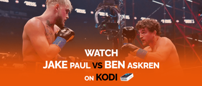 Watch Jake Paul vs Ben Askren on Kodi