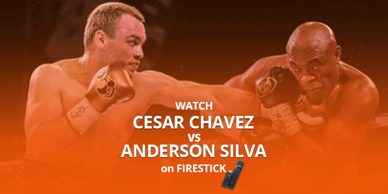 Watch Cesar Chavez Jr. vs Anderson Silva on Firestick
