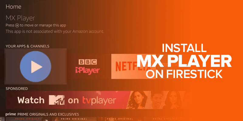 Install MX Player on FireStick
