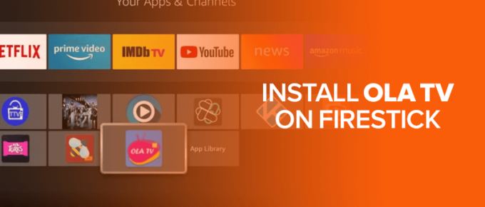 Install Ola TV on FireStick