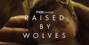 Raised by Wolves HBO Max