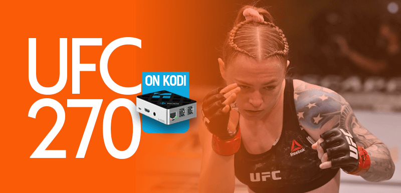Watch UFC 270 on Kodi