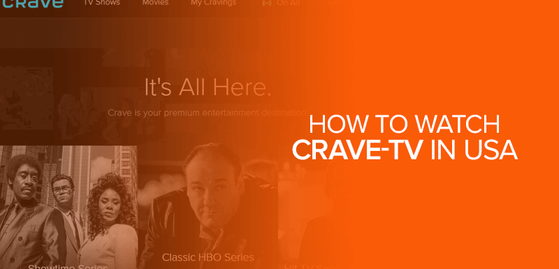 How to watch CraveTV in USA