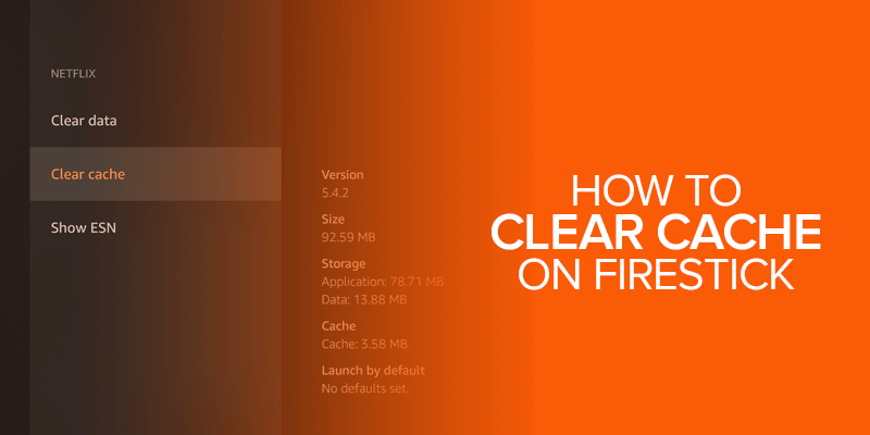 How to Clear Cache on Firestick