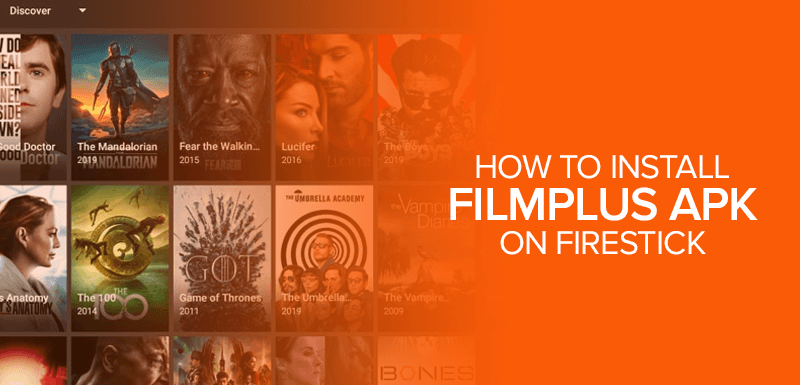 How to Install Filmplus APK on Firestick