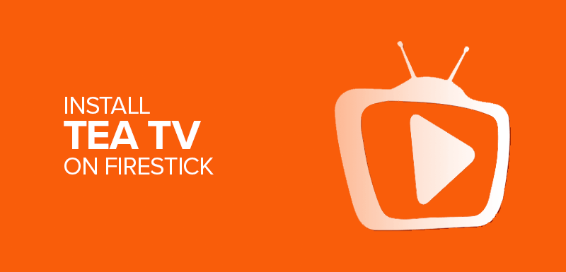 Install TeaTV on Firestick