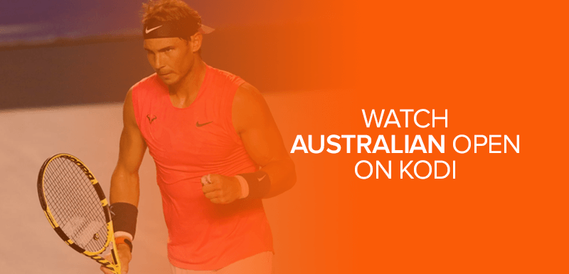 Watch Australian Open on Kodi
