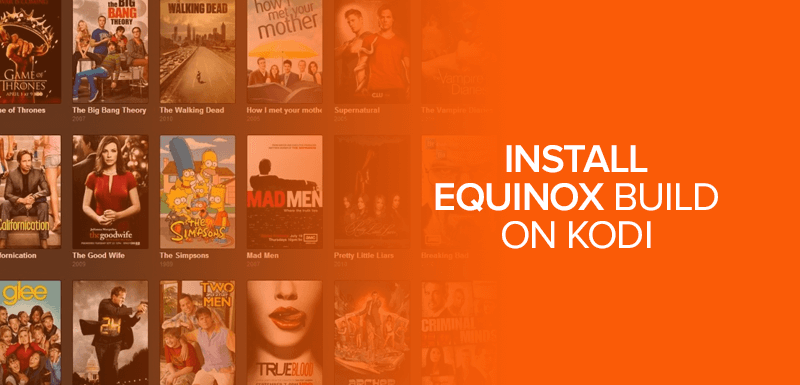 Install Equinox Build on Kodi