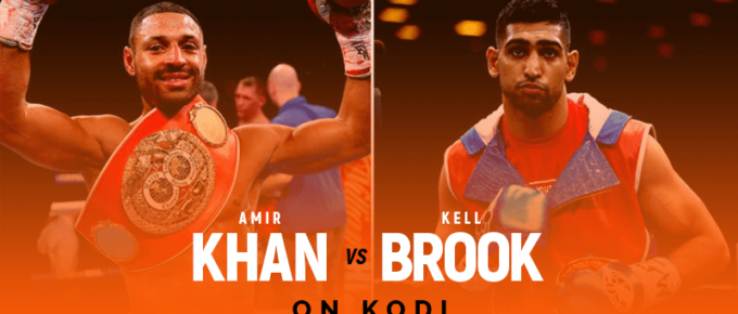 Watch Amir Khan vs Kell Brook on Kodi