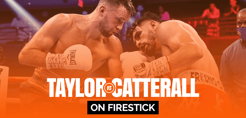Watch Josh Taylor vs Jack Catterall on Firestick