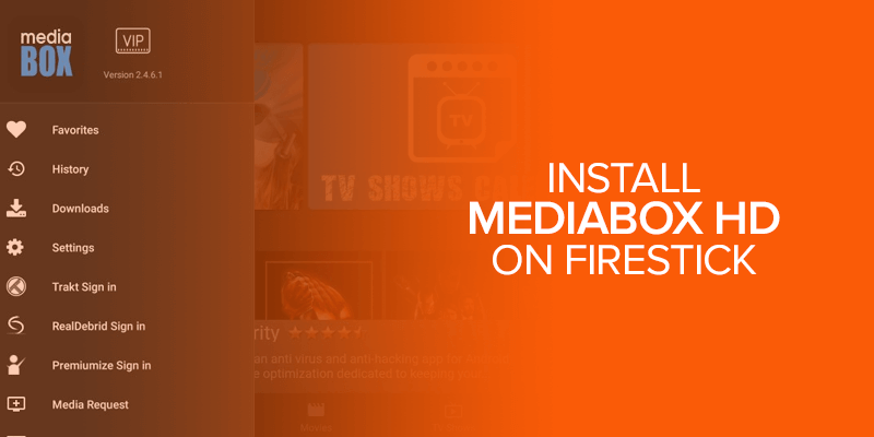 Install Mediabox HD on Firestick