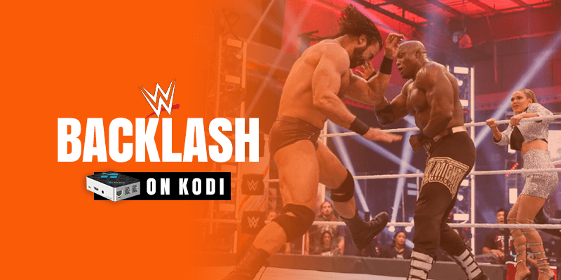 Watch WWE Backlash on Kodi