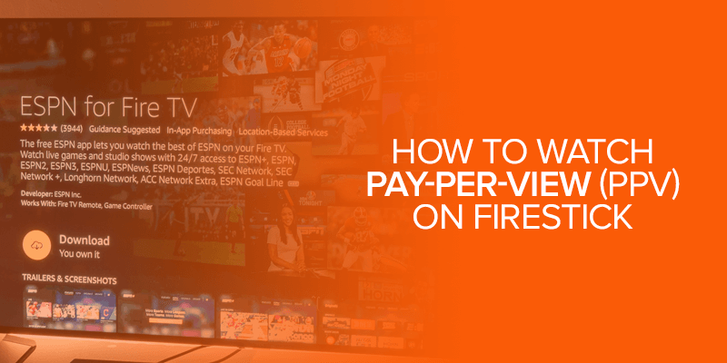 How to Watch Pay Per View on Firestick