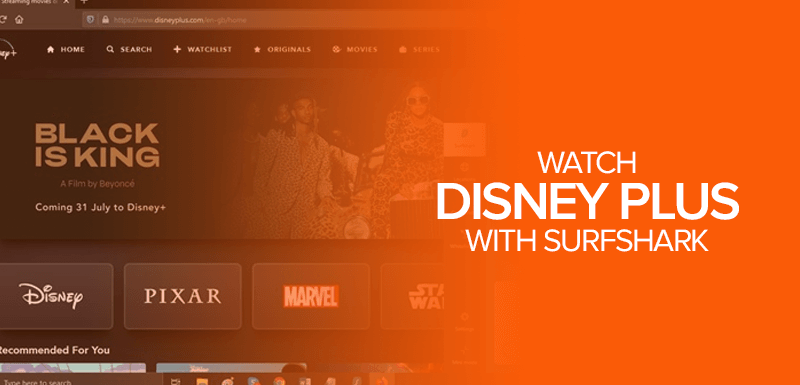 Watch Disney Plus With Surfshark
