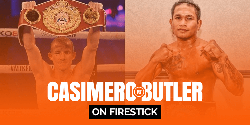 Watch John Riel Casimero vs Paul Butler on Firestick