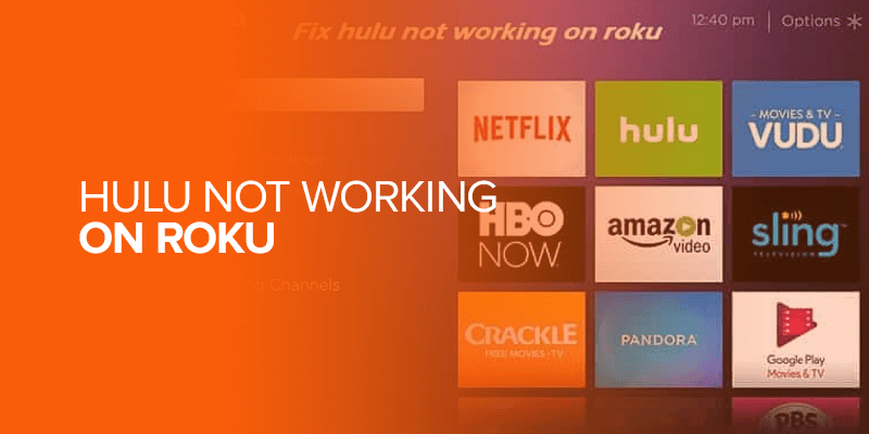 Hulu not Working on Roku