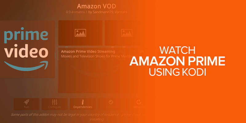 Watch Amazon Prime using Kodi