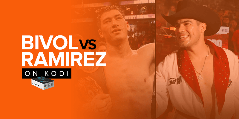 Watch Dmitry Bivol vs Gilberto Ramirez on Kodi