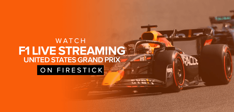 Watch F1 Live Streaming on Firestick - United States Grand Prix