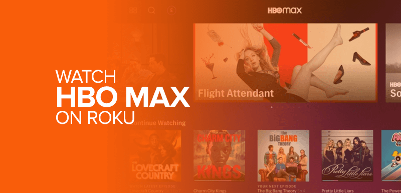Watch HBO Max on Roku