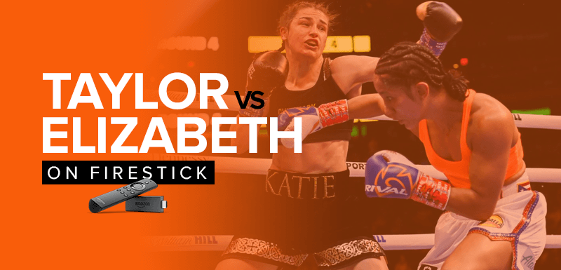 Watch Katie Taylor vs Karen Elizabeth on Firestick