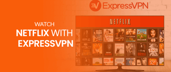 Watch Netflix with ExpressVPN