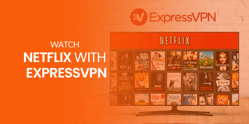 Watch Netflix with ExpressVPN