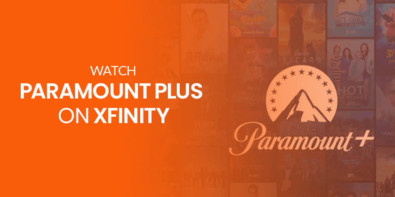 Watch Paramount Plus on Xfinity