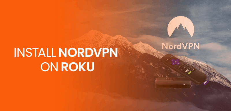 Install NordVPN on Roku