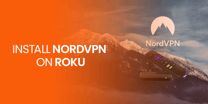 Install NordVPN on Roku