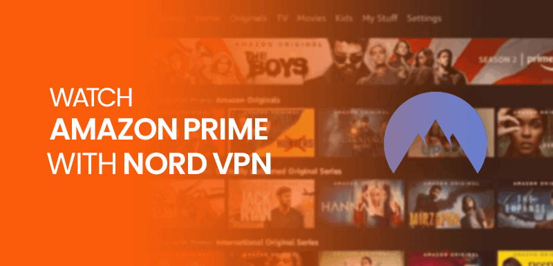 Watch Amazon Prime with NordVPN