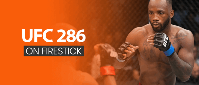 UFC 286 on Firestick