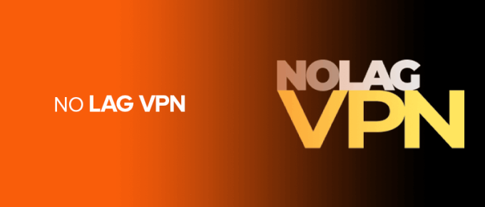 No Lag VPN