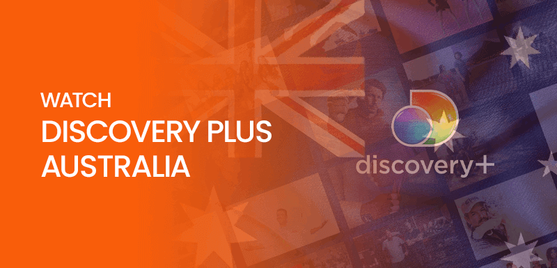 Watch Discovery Plus Australia