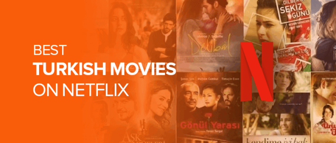 Best Turkish Movies on Netflix