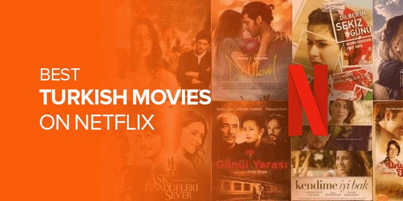 Best Turkish Movies on Netflix