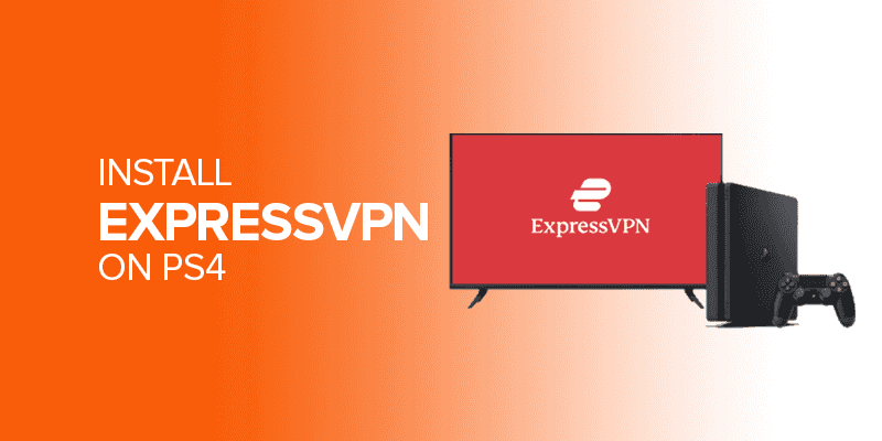 Install ExpressVPN on PS4